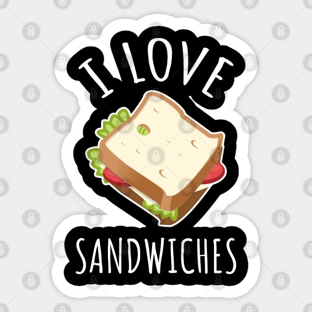 I Love Sandwiches Sticker by LunaMay